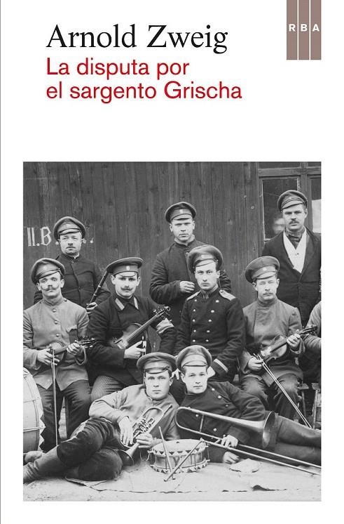 LA DISPUTA POR EL SARGENTO GRISCHA | 9788490562949 | ZWEIG , ARNOLD