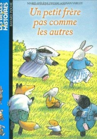 « UN PETIT FRÈRE PAS COMME LES AUTRES » SUSAN VARLEY / MARIE – HÉLÈNE DELVAL LES BELLES HISTOIRES – BAYARD POCHE - 978-2-7470-0798-6 | 9782747007986 | SUSAN VARLEY / MARIE – HÉLÈNE DELVAL 