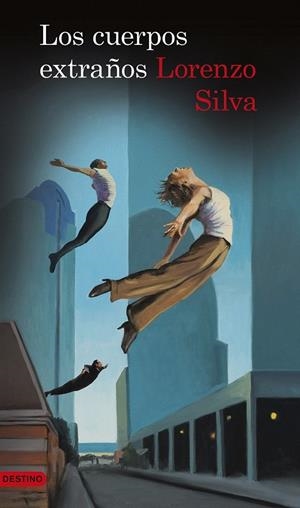 LOS CUERPOS EXTRAÑOS | 9788423348299 | LORENZO SILVA