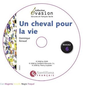 EVASION NIVEAU 6 UN CHEVAL POUR LA VIE + CD | 9788496597235 | VARIOS AUTORES