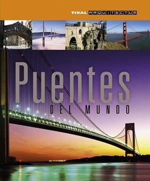 PUENTES DEL MUNDO | 9788499281032 | LOCKE, TIM/LOCKE, ANNE