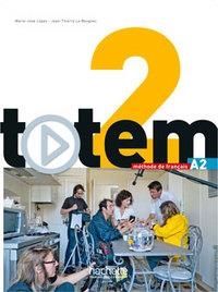 TOTEM 2 : LIVRE DE L'ELEVE + DVD-ROM + MANUEL NUMERIQUE SIMPLE INCLUS (A2) | 9782011560551 | LEBOUGNEC-C+ LOPEZ-M