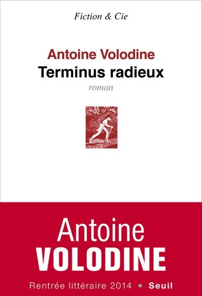TERMINUS RADIEUX | 9782021139044 | ANTOINE VOLODINE