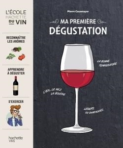 MA PREMIÈRE DÉGUSTATION | 9782012314894 | PIERRE CASAMAYOR