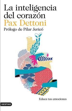 LA INTELIGENCIA DEL CORAZÓN | 9788423348442 | PAX DETTONI