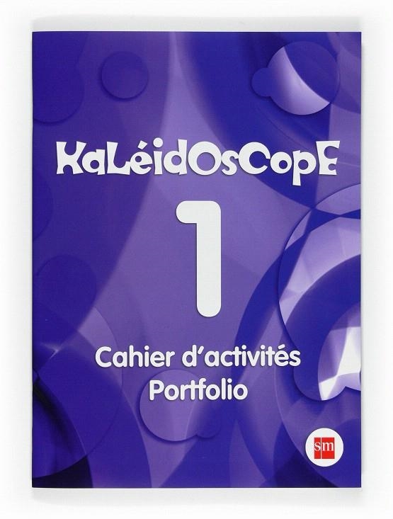 KALEIDOSCOPE 1. CAHIER D ACTIVITÉS. PORTFOLIO | 9788467535525