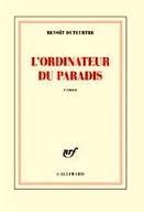 L'ORDINATEUR DU PARADIS | 9782070134175 | BENOÎT DUTEURTRE