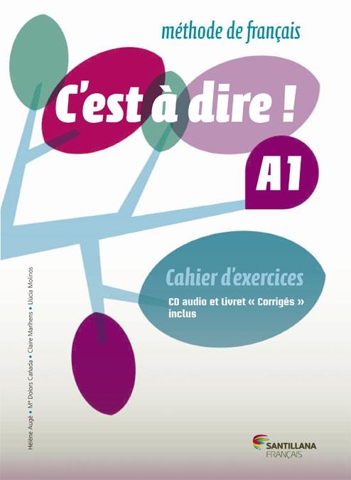 C'EST A DIRE A1 EXERCICES+CD+CORRIGES | 9788492729654