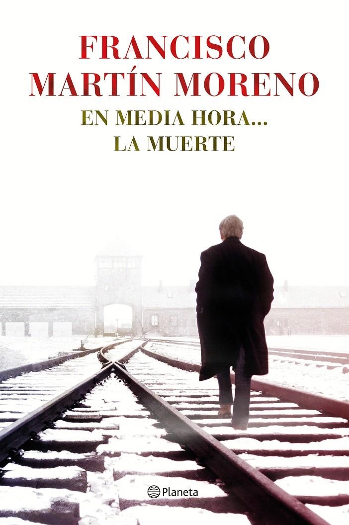 EN MEDIA HORA... LA MUERTE | 9788408131502 | FRANCISCO MARTÍN MORENO