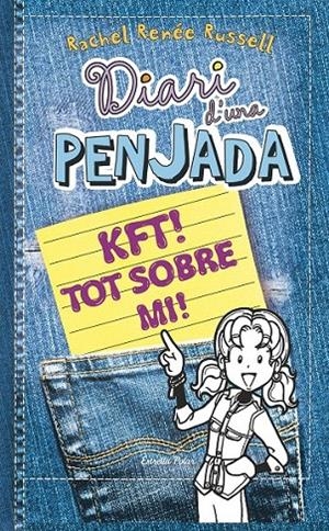 DIARI D'UNA PENJADA. KFT TOT SOBRE MI | 9788490574430 | RACHEL RENÉE RUSSELL