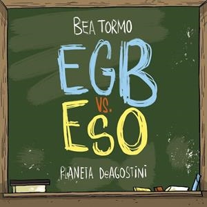EGB VS ESO | 9788416051847 | BEA TORMO