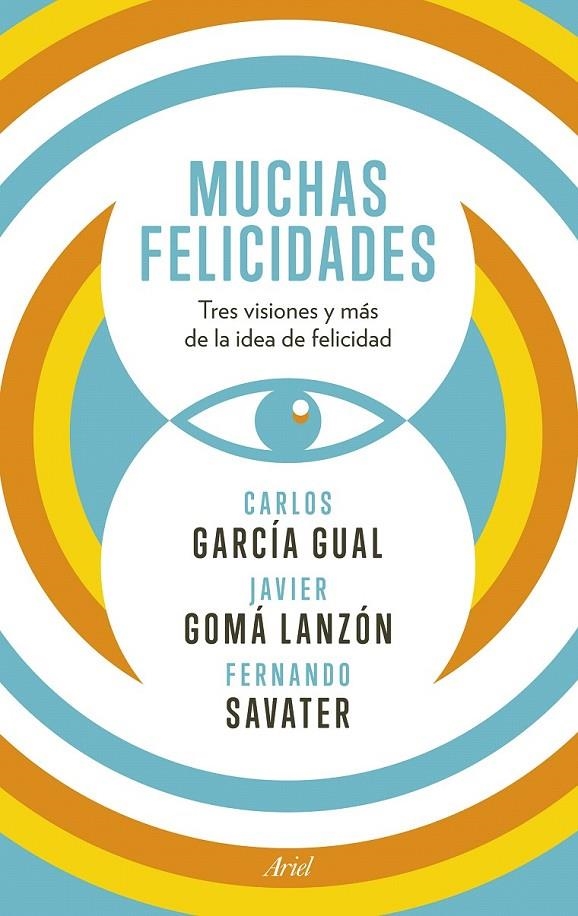 MUCHAS FELICIDADES | 9788434418929 | FERNANDO SAVATER/CARLOS GARCÍA GUAL/JAVIER GOMÁ LANZÓN