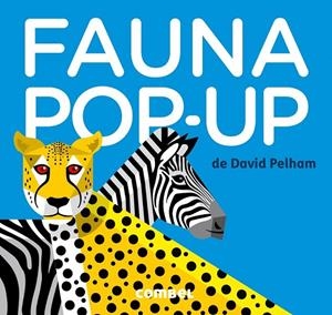 FAUNA POP-UP | 9788498259391 | PELHAM, DAVID