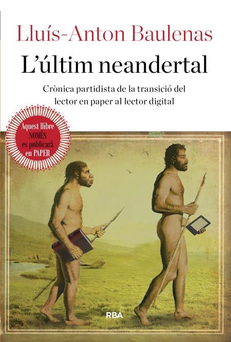 L'ÚLTIM NEANDERTAL | 9788482647388 | LLUIS -ANTON BAULENAS SETO