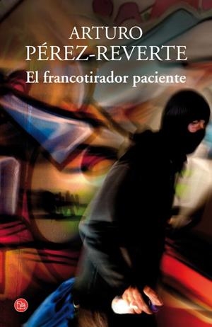 EL FRANCOTIRADOR PACIENTE  | 9788466328227 | ARTURO PEREZ-REVERTE