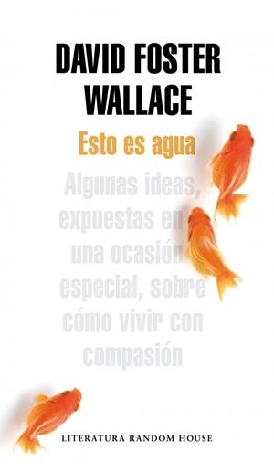 ESTO ES AGUA | 9788439729396 | DAVID FOSTER WALLACE