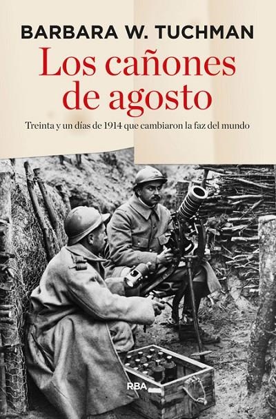 LOS CAÑONES DE AGOSTO | 9788490563960 | BARBARA WERTHEIM TUCHMAN
