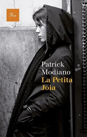 LA PETITA JOIA | 9788475885339 | MODIANO, PATRICK 