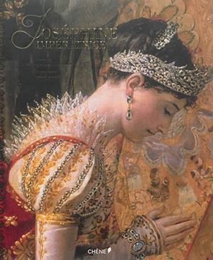 JOSÉPHINE IMPÉRATRICE | 9782812310645 | BERNARD CHEVALLIER PHOTOGRAPHIES MARC WALTER