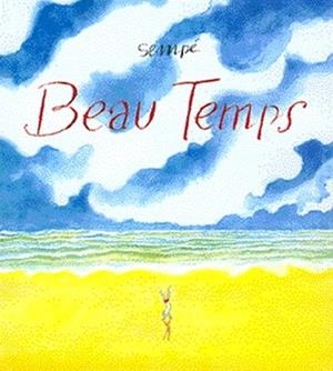 BEAU TEMPS | 9782207249680 | SEMPÉ