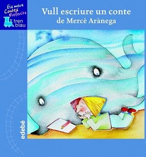 VULL ESCRIURE UN CONTE | 9788423667826 | MERCÉ ARÀNEGA