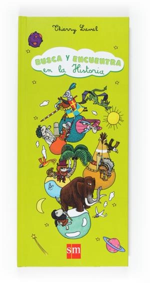 BUSCA Y ENCUENTRA EN LA HISTORIA | 9788467529654 | SAVAL, THIERRY