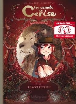 LES CARNETS DE CERISE - VOL 1 - LE ZOO PETRIFIE | 9782302020092 | JORIS CHAMBLAIN - AURELIE NEYRET