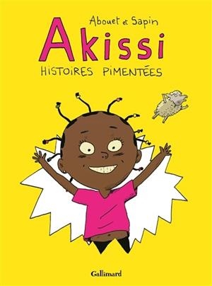 AKISSI, HISTOIRES PIMENTEES | 9782070664948 |  ABOUET/SAPIN
