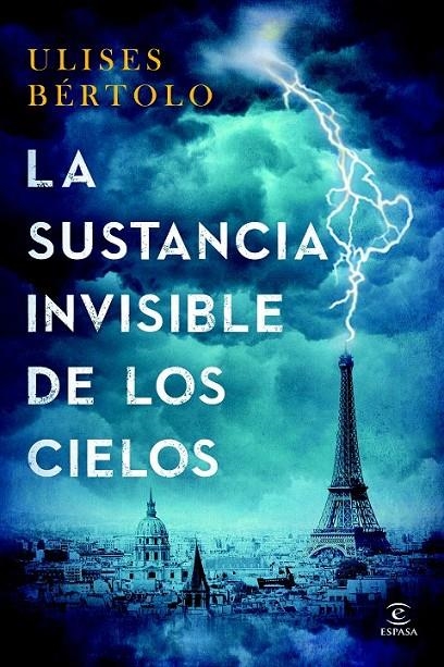 LA SUSTANCIA INVISIBLE DE LOS CIELOS | 9788467043464 | ULISES BÉRTOLO