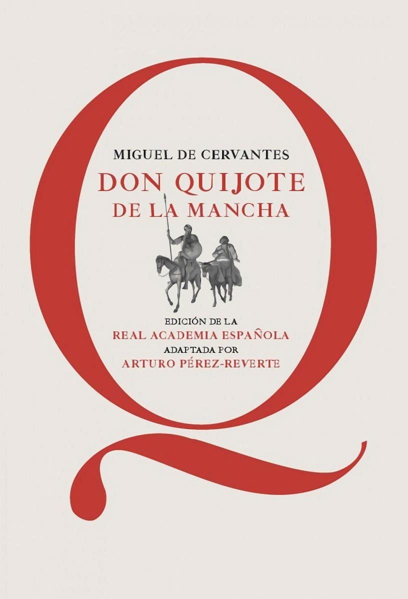DON QUIJOTE DE LA MANCHA (EDICION ESCOLAR RAE ADAPTADO POR ARTURO PEREZ-REVERTE) | 9788468025384 | CERVANTES - PÉREZ REVERTÉ