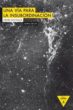 UNA VIA PARA LA INSUBORDINACION | 9788492837823 | MICHAUX, HENRI