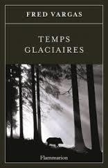TEMPS GLACIAIRES | 9782081360440 | FRED VARGAS