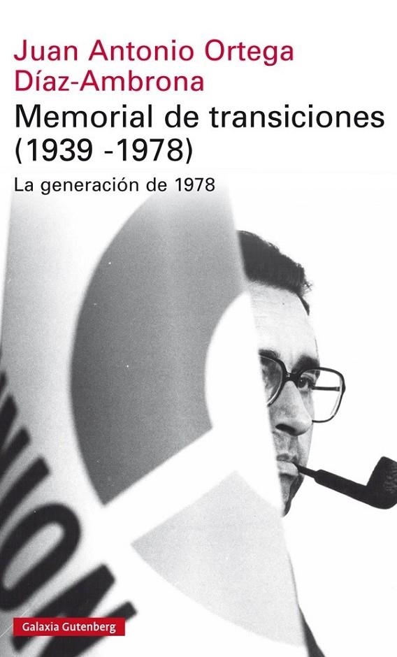 MEMORIAL DE TRANSICIONES | 9788416252459 | ORTEGA Y DÍAZ AMBRONA, JUAN ANTONIO