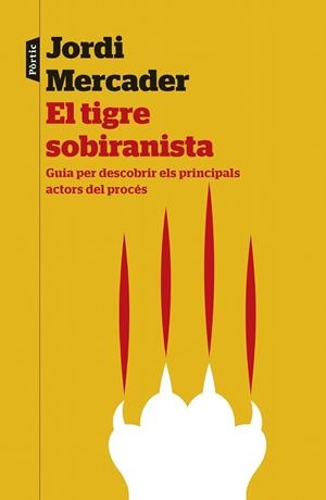 EL TIGRE SOBIRANISTA | 9788498093292 | JORDI MERCADER FARRÉS