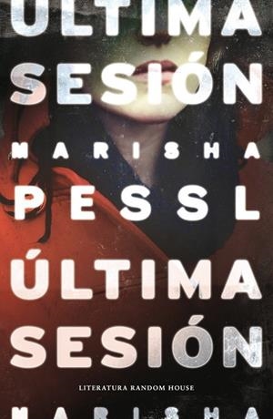 ÚLTIMA SESIÓN | 9788439729327 | PESSL,MARISHA