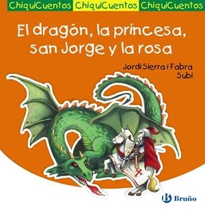 EL DRAGÓN, LA PRINCESA, SAN JORGE Y LA ROSA | 9788421687543 | SIERRA I FABRA, JORDI