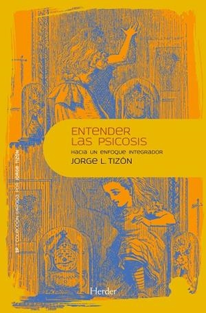 ENTENDER LAS PSICOSIS | 9788425432408 | JORGE LUIS TIZÓN GARCÍA