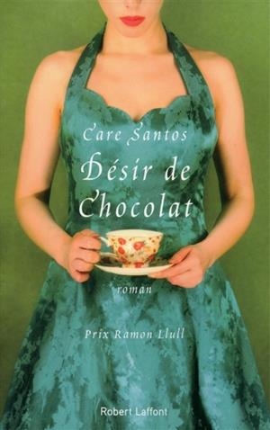 DÉSIR DE CHOCOLAT | 9782221146507 | SANTOS, CARE