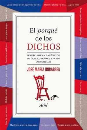 EL PORQUÉ DE LOS DICHOS | 9788434422407 | JOSÉ MARÍA IRIBARREN