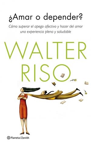 ¿AMAR O DEPENDER? | 9788408126249 | RISO, WALTER