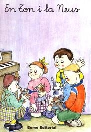 EN TON I LA NEUS (N, D) | 9788476023518 | PILARÍN BAYÉS/MONTSERRAT CANUDAS FEBRER/ADELINA PALACÍN/JOSEP TIÓ CASACUBERTA/ASSUMPTA VERDAGUER