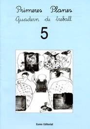 PRIMERES PLANES. QUADERN DE TREBALL 5 | 9788476029763 | DIVERSOS AUTORS
