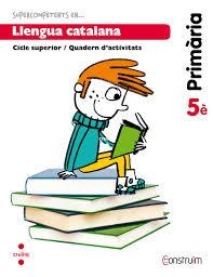 SUPERCOMPETENTS EN… LLENGUA CATALANA 5 | 9788466134774