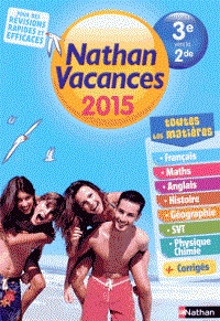 NATHAN VACANCES DE LA 3E À LA 2DE -ÉDITION 2015 | 9782091893419 | COLLECTIF