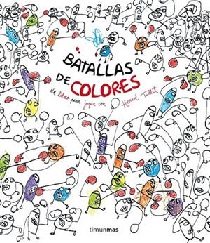 BATALLAS DE COLORES | 9788408137740 | HERVÉ TULLET