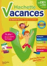 HACHETTE VACANCES DU CE1 AU CE2 - LE TOUT-EN-UN POUR RÉUSSIR LA RENTRÉE ! | 9782012705920 | COLLECTIF