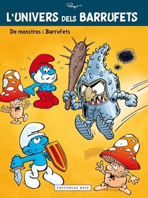 DE MONSTRES I BARRUFETS. L'UNIVERS DELS BARRUFETS | 9788416166565 | PEYO