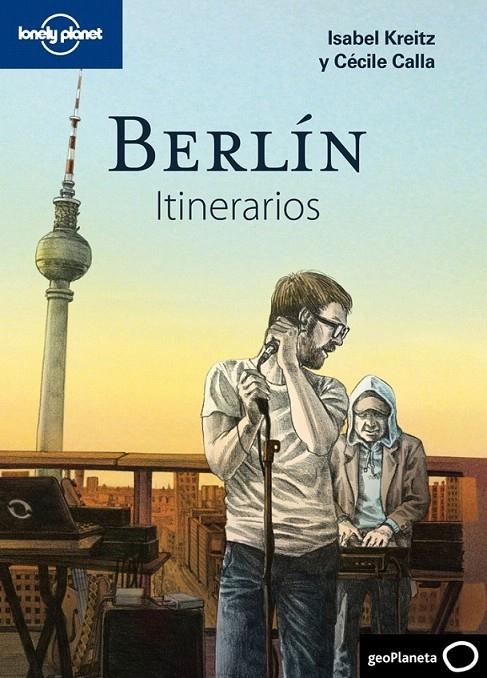 BERLÍN. ITINERARIOS | 9788408110231 | ISABEL KREITZ/CÉCILE CALLA