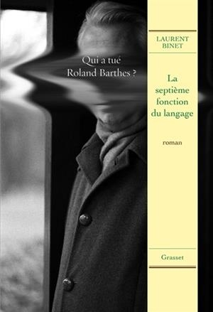 LA SEPTIÈME FONCTION DU LANGAGE | 9782246776017 | LAURENT BINET