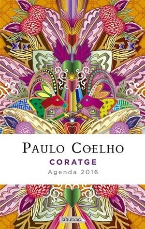 CORATGE. AGENDA COELHO 2016 | 9788416334261 | PAULO COELHO
